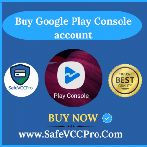 Buy Google Play Console Account – Verified & Instant Access for App Developers