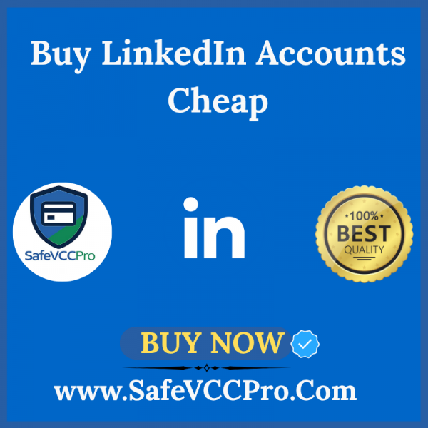 Buy LinkedIn Accounts Cheap | Verified LinkedIn Profiles for Networking